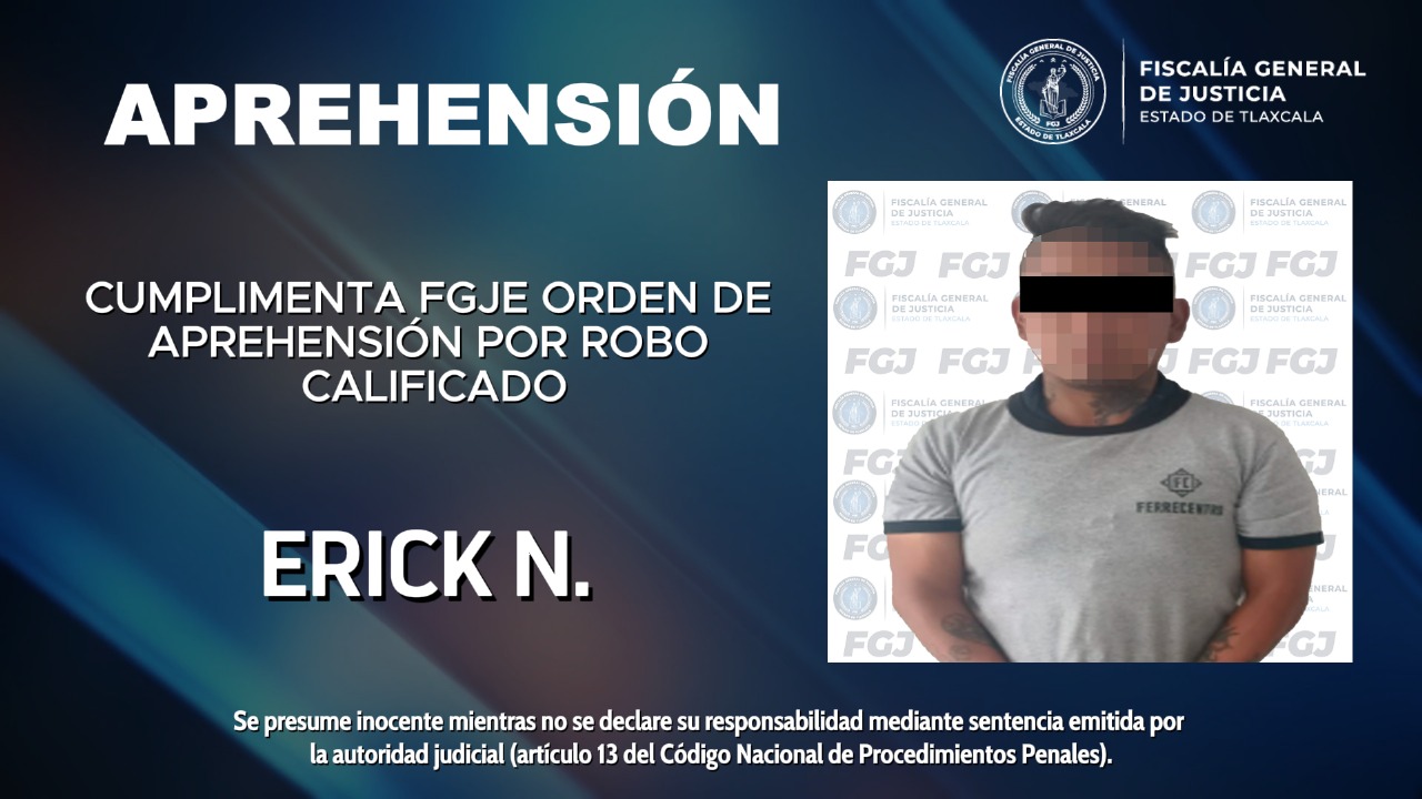 Cumplimenta FGJE orden de aprehensión por robo calificado